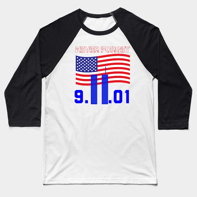 Never forget 9/11 Baseball T-Shirt by Kishu